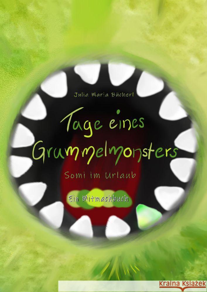 Tage eines Grummelmonsters Bücherl, Julia Maria 9783989957442 Jmaverlag - książka