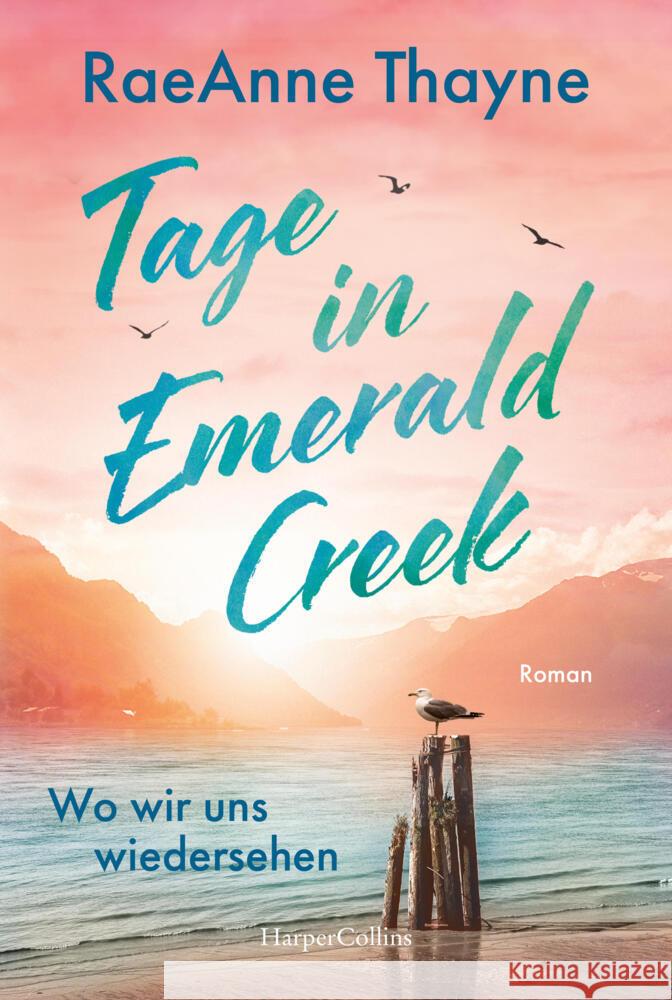 Tage in Emerald Creek Thayne, Raeanne 9783365009918 HarperCollins Taschenbuch - książka