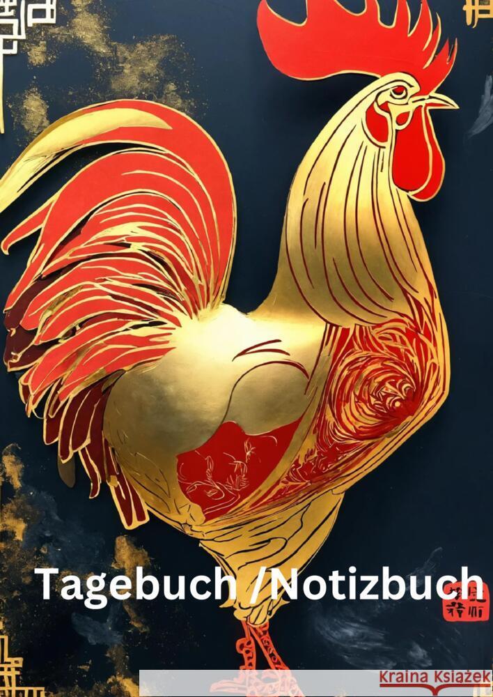 Tagebuch / Notizbuch  Chinesische Tierkreis  Hahn Meinecke, Willi 9783384229694 tredition - książka