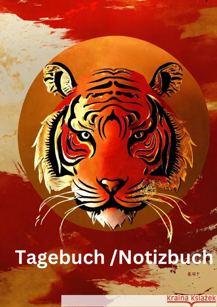 Tagebuch / Notizbuch  Chinesisches Tierkreis Tiger Meinecke, Willi 9783384229458 tredition - książka