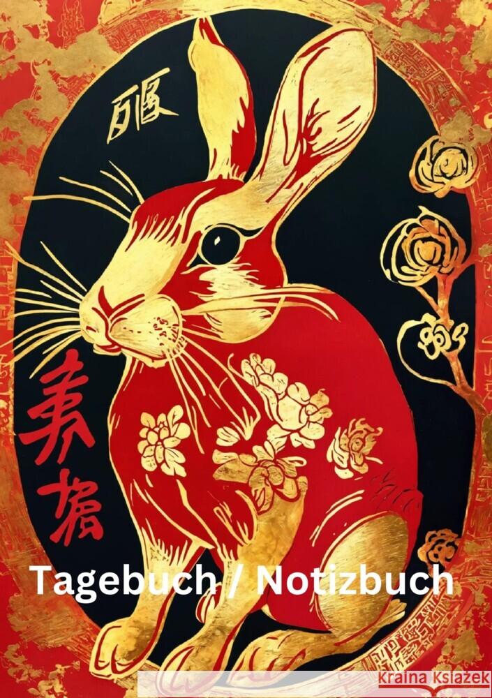 Tagebuch / Notizbuch Chinesische Tierkreis Hase Meinecke, Willi 9783384229465 tredition - książka