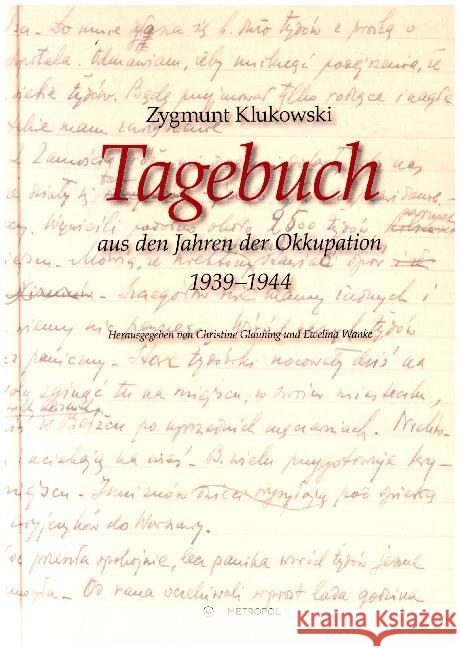 Tagebuch aus den Jahren der Okkupation 1939-1944 Klukowski, Zygmunt 9783863312442 Metropol - książka