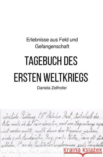 Tagebuch des ersten Weltkriegs Zellhofer, Daniela 9783746788890 epubli - książka