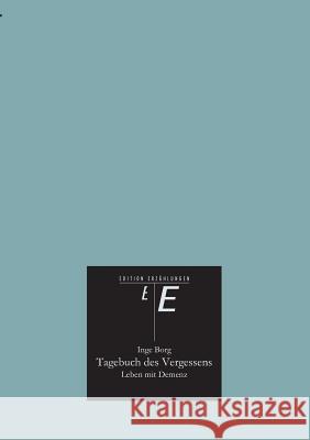 Tagebuch des Vergessens Borg, Inge 9783732319718 Tredition Gmbh - książka