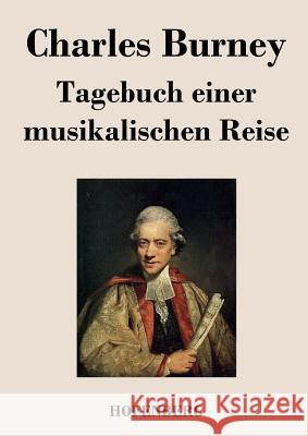 Tagebuch einer musikalischen Reise Charles Burney 9783843043441 Hofenberg - książka