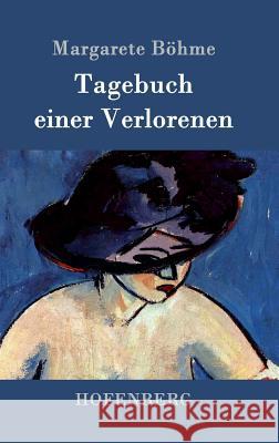 Tagebuch einer Verlorenen Margarete Bohme 9783743702592 Hofenberg - książka