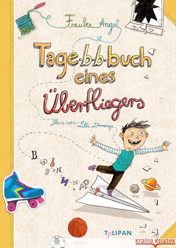 Tagebuch eines Überfliegers Angel, Frauke 9783864295775 Tulipan - książka