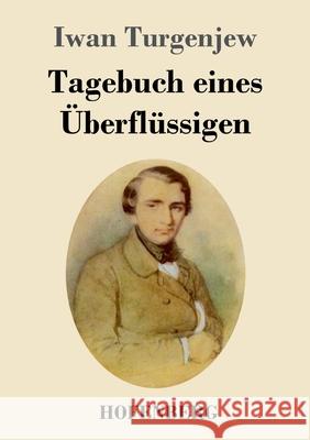 Tagebuch eines Überflüssigen Iwan Turgenjew 9783743743014 Hofenberg - książka