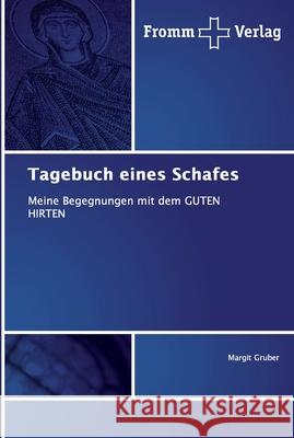 Tagebuch eines Schafes Gruber, Margit 9786138350897 Fromm Verlag - książka
