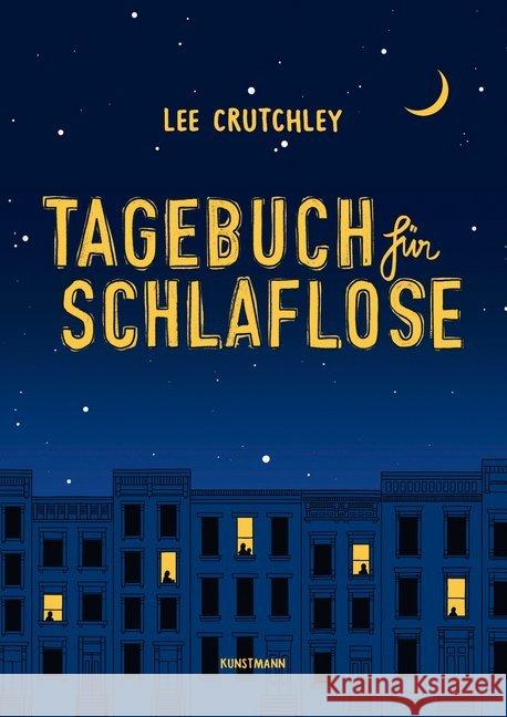 Tagebuch für Schlaflose Crutchley, Lee 9783956142956 Verlag Antje Kunstmann - książka