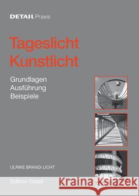 Tageslicht - Kunstlicht: Grundlagen, Ausfhrung, Beispiele Brandi, Ulrike 9783920034126 Detail - książka