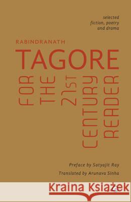 Tagore For The 21St Century Reader Sinha, Aruna 9789382277279 Aleph Book Company - książka