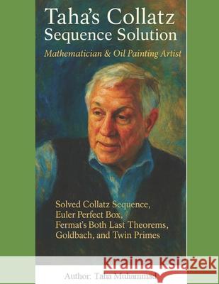 Taha's Collatz Sequence Solution: Unsolved Math Problems' Solutions Taha Muhammad Muhammad 9798867472771 Independently Published - książka