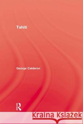 Tahiti George Calderon 9780710307545 Kegan Paul International - książka
