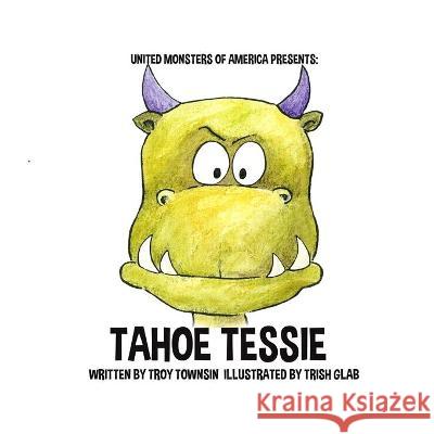 Tahoe Tessie Trish Glab Troy Townsin 9781928131601 Polyglot Publishing - książka