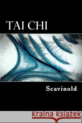 Tai Chi - The Play Scavinold 9781512179767 Createspace - książka