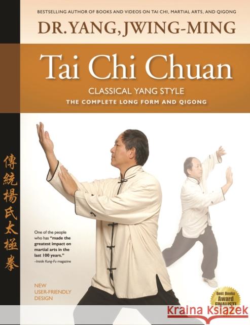 Tai Chi Chuan Classical Yang Style: The Complete Form Qigong  9781594397660 YMAA Publication Center - książka