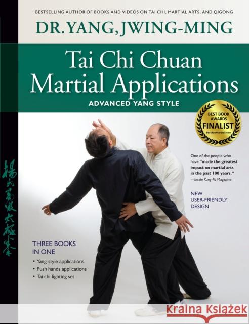 Tai Chi Chuan Martial Applications: Advanced Yang Style Jwing-Ming Yang Tung-Tsai Liang 9781594392993 YMAA Publication Center - książka