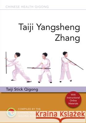 Taiji Yangsheng Zhang: Taiji Stick Qigong Chinese Health Qigong Association 9781787752351 Jessica Kingsley Publishers - książka