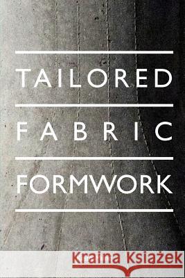 Tailored Fabric Formwork Keith Milne 9781389352102 Blurb - książka