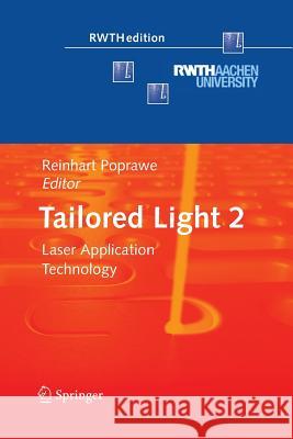 Tailored Light 2: Laser Application Technology Poprawe, Reinhart 9783662500118 Springer - książka