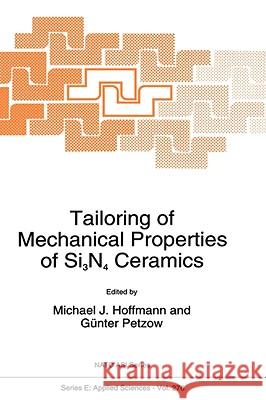 Tailoring of Mechanical Properties of Si3n4 Ceramics Hoffmann, Michael J. 9780792331193 KLUWER ACADEMIC PUBLISHERS GROUP - książka