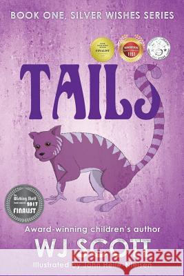 Tails W. J. Scott John Helle-Nielsen 9781981787470 Createspace Independent Publishing Platform - książka