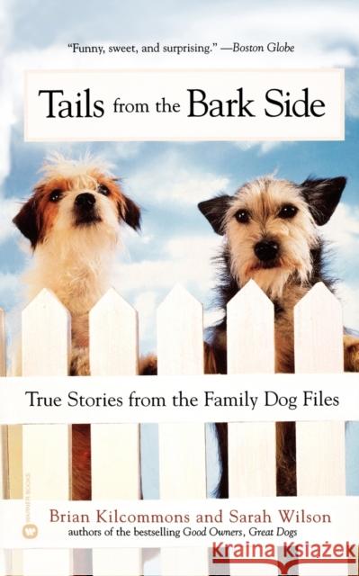 Tails from the Bark Side Brian Kilcommons Sarah Wilson 9780446676144 Warner Books - książka