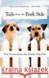 Tails from the Bark Side Brian Kilcommons Sarah Wilson 9780446676144 Warner Books