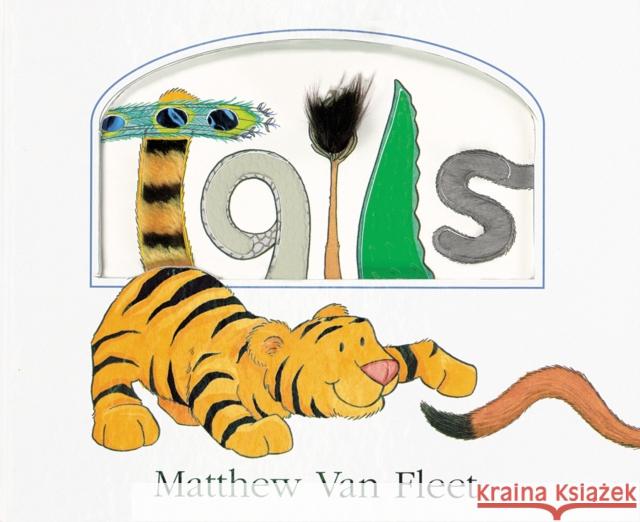 Tails Lift-the-Flap and More! Matthew Van Fleet 9781328886859 HarperCollins Publishers Inc - książka