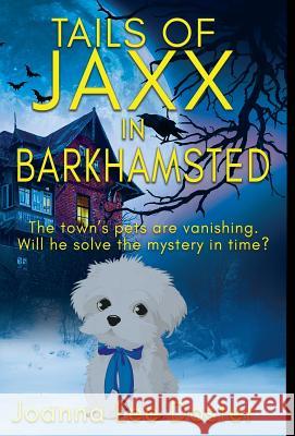 Tails Of Jaxx In Barkhamsted Joanna Lee Doster   9780996017961 Mpi Publishing - książka