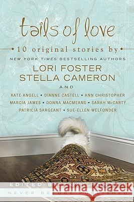 Tails of Love Lori Foster Stella Cameron Sue-Ellen Welfonder 9780425227688 Berkley Publishing Group - książka