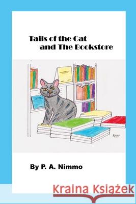 Tails of the Cat and the Bookstore P. a. Nimmo Jim Ash William Kimble 9781300325758 Lulu.com - książka