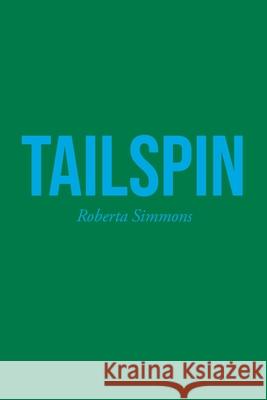 Tailspin Roberta Simmons 9781645447160 Page Publishing, Inc. - książka