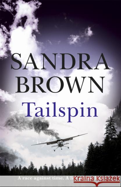 Tailspin: The INCREDIBLE NEW THRILLER from New York Times bestselling author Sandra Brown 9781473669499 Hodder & Stoughton - książka