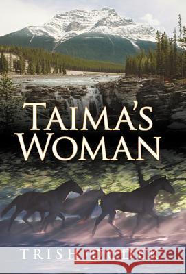 Taima's Woman Trish Dudek 9781469735719 iUniverse.com - książka