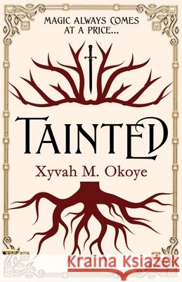 Tainted Xyvah M. Okoye 9781838338558 Chartus.X Ltd - książka