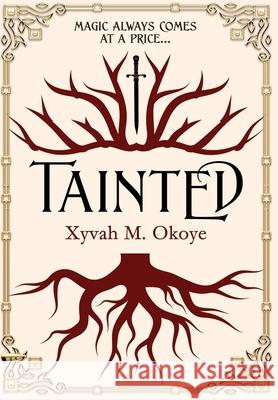 Tainted Xyvah M. Okoye 9781838338589 Chartus.X Ltd - książka