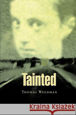 Tainted: Connected Stories Weedman, Thomas 9780595156085 Authors Choice Press - książka