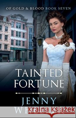 Tainted Fortune Jenny Wheeler 9780995130845 Happy Families Ltd - książka