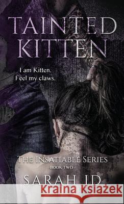 Tainted Kitten: A Dark Reverse Harem Romance Sarah Jd 9780975631270 Sj Duncan - książka
