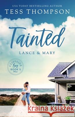 Tainted: Lance and Mary Tess Thompson 9781732790209 Tess Thompson - książka