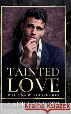Tainted Love Laura Carter 9781806000951 Boldwood Books Ltd - książka