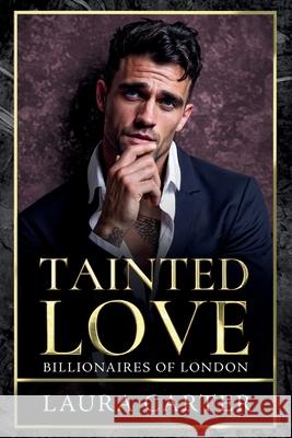 Tainted Love Laura Carter 9781806000975 Boldwood Books Ltd - książka