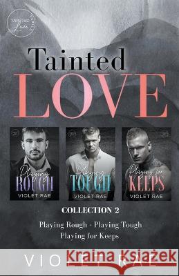 Tainted Love - Collection 2 Violet Rae   9798215277799 Violet Rae - książka