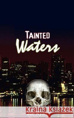 Tainted Waters Joe Ryan 9781420863116 Authorhouse - książka