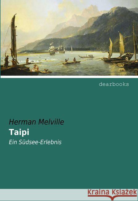 Taipi : Ein Südsee-Erlebnis Melville, Herman 9783954550425 dearbooks - książka