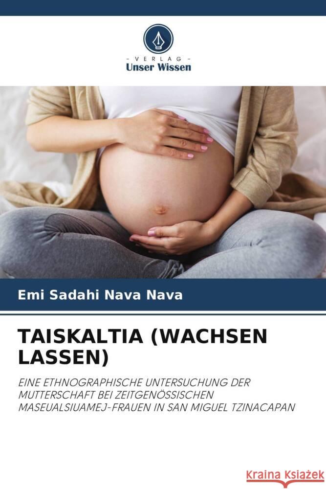 TAISKALTIA (WACHSEN LASSEN) Sadahi Nava Nava, Emi 9786205167670 Verlag Unser Wissen - książka