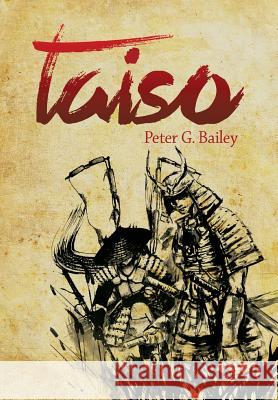 Taiso Peter G. Bailey 9781483609843 Xlibris Corporation - książka