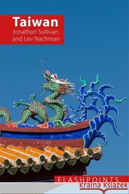 Taiwan: A Contested Democracy Under Threat Lev Nachman 9781788216715 Agenda Publishing - książka